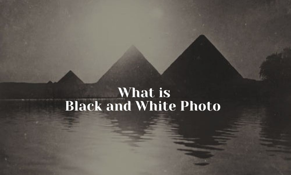 what is black and white picture